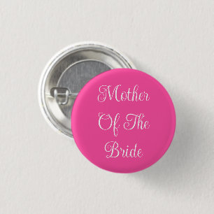 Mother Of The Bride 3 Cm Round Badge