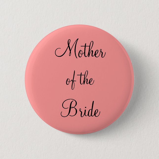 Mother of the Bride 6 Cm Round Badge (Front)