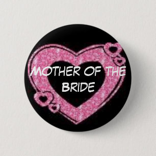 Mother of the Bride 6 Cm Round Badge