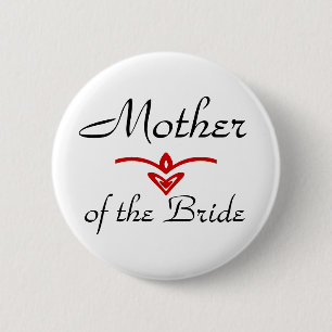 Mother, of the Bride 6 Cm Round Badge