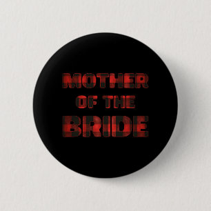Mother Of The Bride Bachelorette Bridal Shower Buf 6 Cm Round Badge