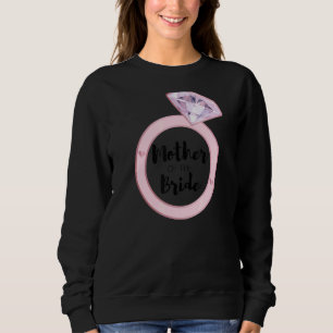 Mother Of The Bride Bachelorette Party Bridal Tea Sweatshirt