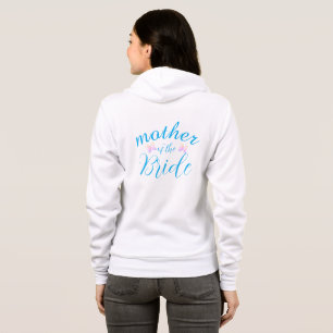 mother of the bride  Bachelorette Party Hoodie