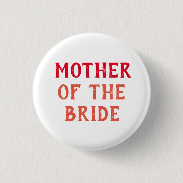 MOTHER OF THE BRIDE BADGE FOR WEDDING (Front)