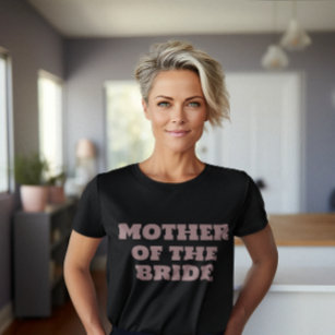 Mother of the Bride Black Wedding T-Shirt
