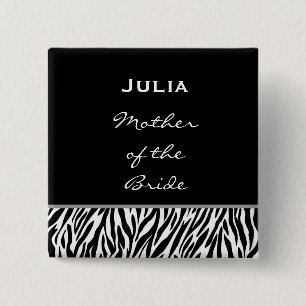 Mother of the Bride Black White Zebra Custom Name 15 Cm Square Badge