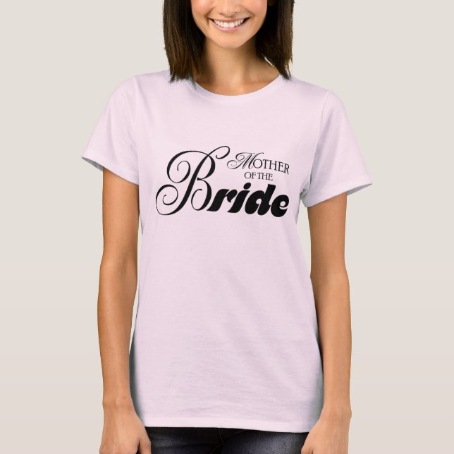 Mother of the Bride Bold T-Shirt (Front)