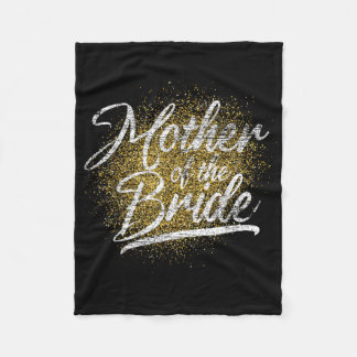 Mother Of The Bride Bridal Shower Bride Party Brid Fleece Blanket