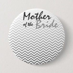 Mother of the Bride Chevron Pattern  Button