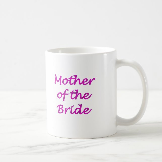 Mother of the Bride Coffee Mug (Right)