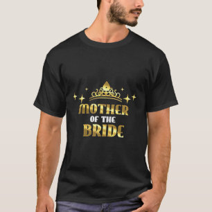 Mother Of The Bride Cool Bridal Wedding Hen Party  T-Shirt