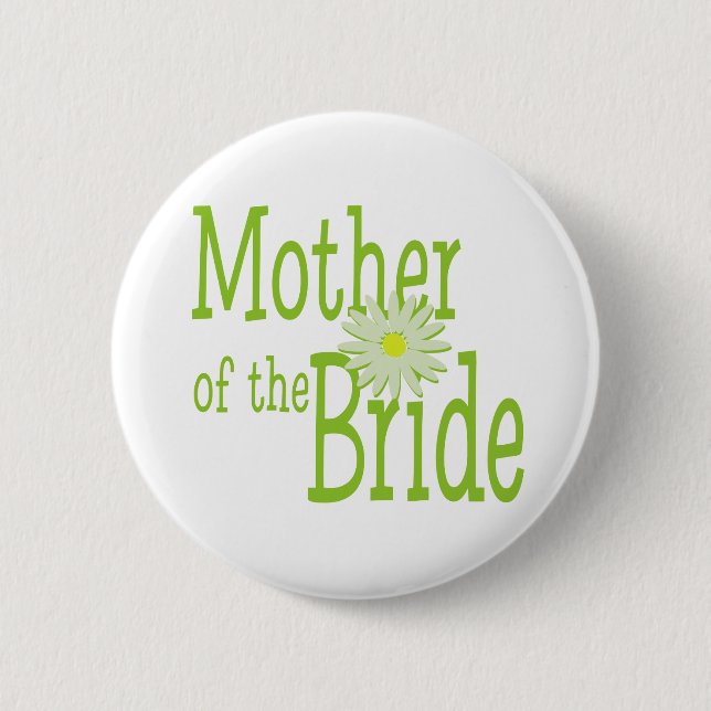 Mother of the Bride/ Daisy 6 Cm Round Badge (Front)