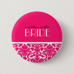 Mother Of The Bride Damask Button in Hot Pink