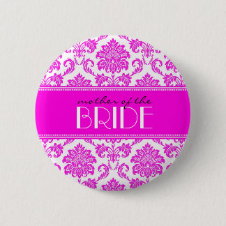 Mother Of The Bride Damask Button in Hot Pink