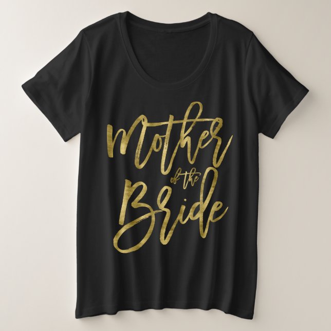 Mother Of The Bride Faux Gold Plus-Size Plus Size T-Shirt (Design Front)