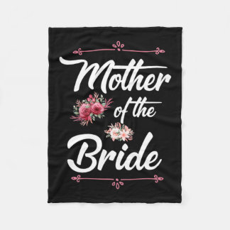 Mother Of The Bride Fleece Blanket