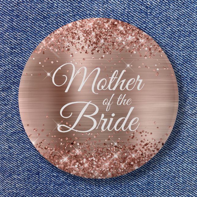 Mother of the Bride Glittery Rose Gold Foil 6 Cm Round Badge (Mother of the Bride Glittery Rose Gold Foil Button)