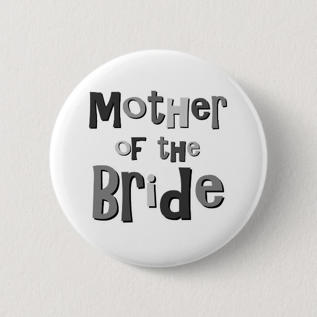 Mother of the Bride Grey 6 Cm Round Badge (Front)