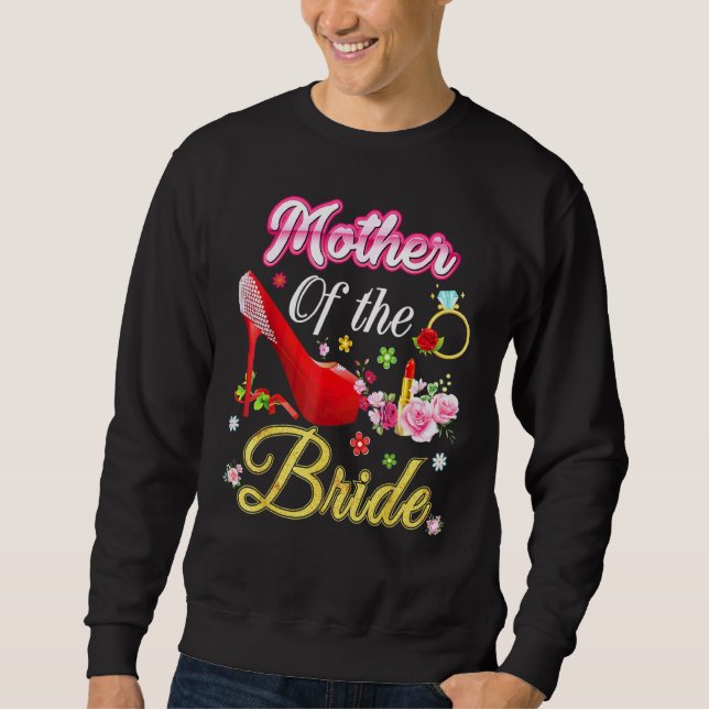 Mother Of The Bride Happy Wedding Flower Pink Shoe Sweatshirt (Front)