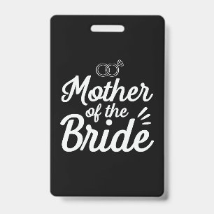 Mother Of The Bride ID Badge