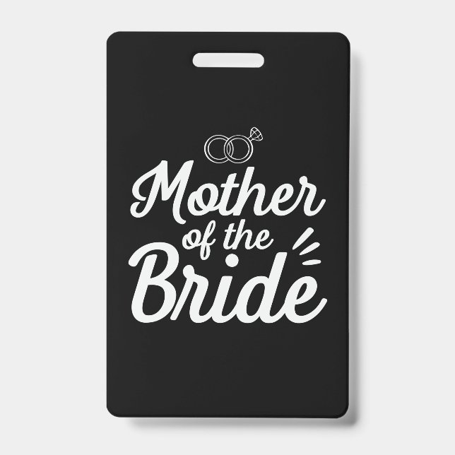 Mother Of The Bride ID Badge (Front)