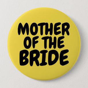 MOTHER OF THE BRIDE Large Button
