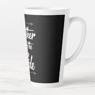 Mother Of The Bride Latte Mug