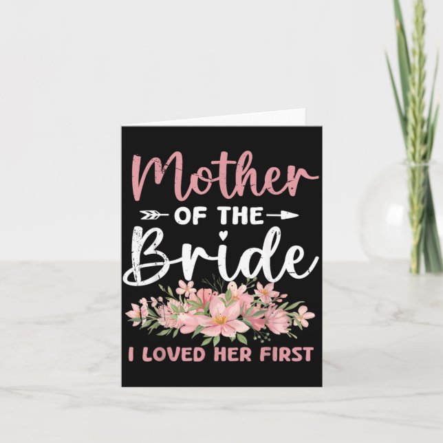 Mother Of The Bride Loved First Bride And Groom Card (Front)