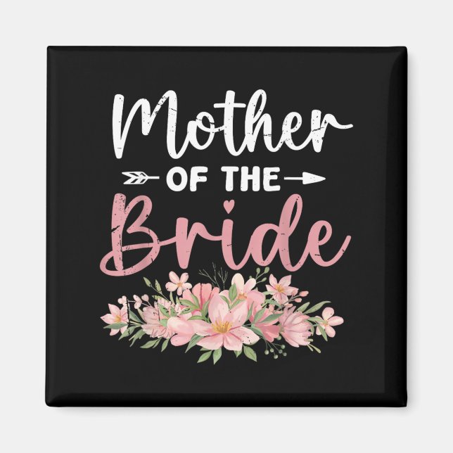 Mother Of The Bride Loved First Bride And Groom Magnet (Front)