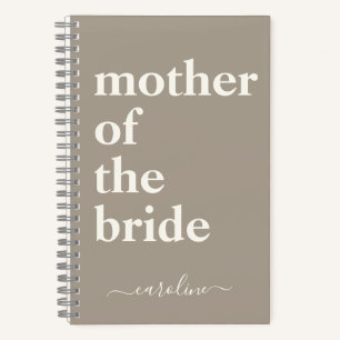 Mother of the Bride Minimalist Modern Name Taupe Notebook