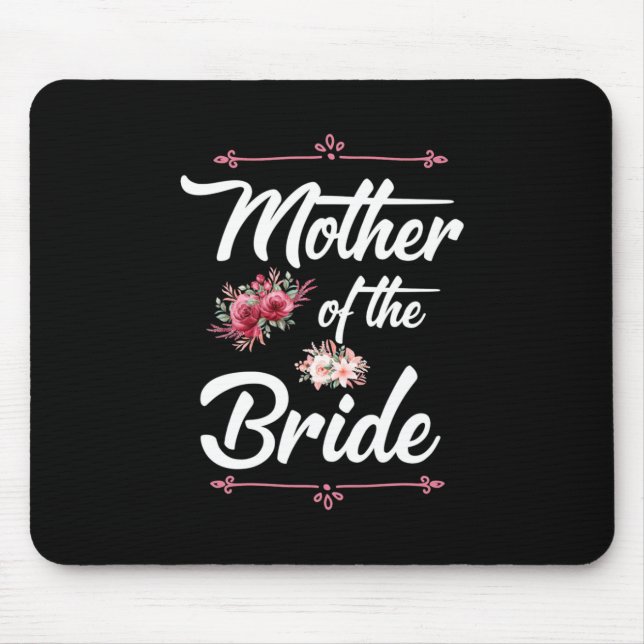 Mother Of The Bride Mouse Pad (Front)