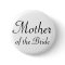 Mother of the Bride Pinback Button