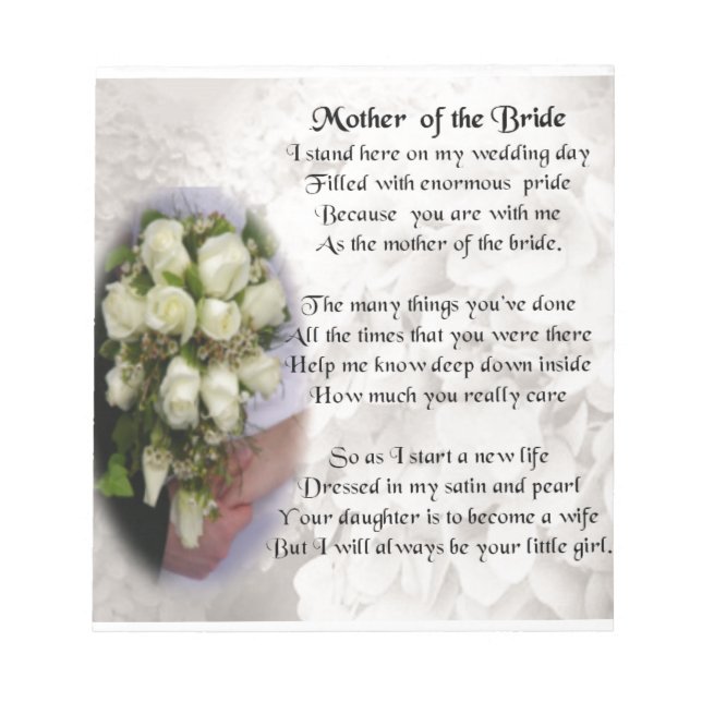 Mother of the Bride Poem - Wedding Bouquet 2 Notepad (Front)