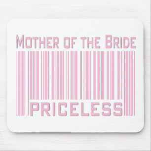 Mother of the Bride Priceless Mouse Pad