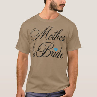 Mother of the Bride s for Bridal Party Wedding T T-Shirt