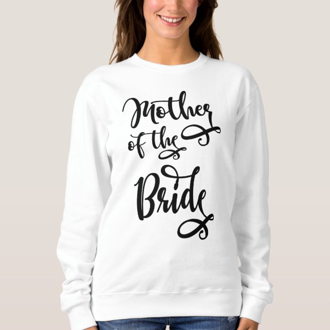 Mother of the Bride Sweatshirt (Front)