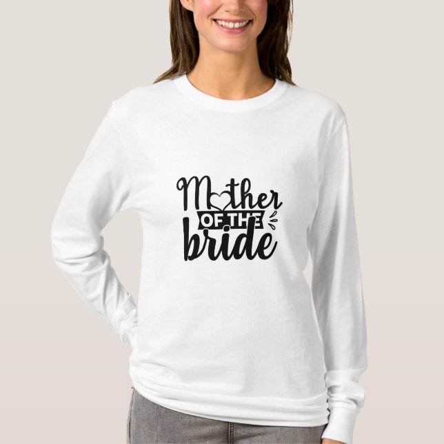 Mother of the Bride T-Shirt (Front)