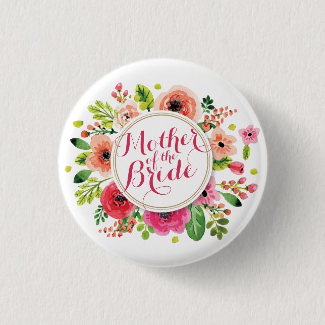 Mother of the Bride Watercolor Wedding Pin Button (Front)