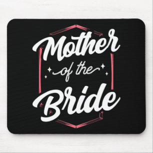 Mother Of The Bride Wedding Bachelorette Party Cut Mouse Pad