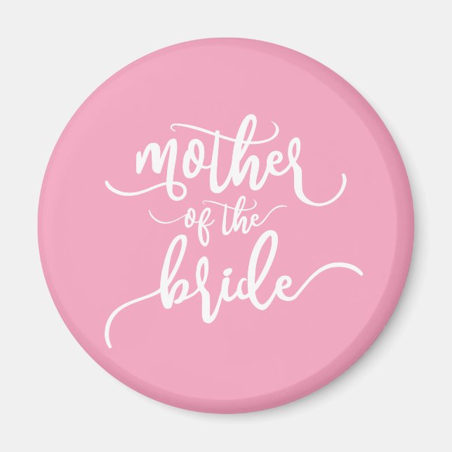 Mother of the Bride Wedding Calligraphy | Magnet (Front)