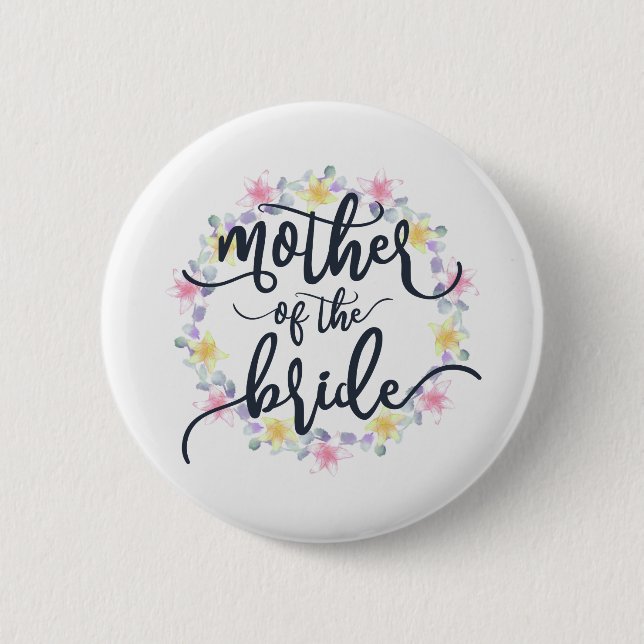 Mother of the Bride Wedding Calligraphy Pin Button (Front)
