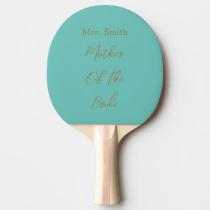 Mother Of The Bride Wedding Gift Gold Teal Blue Ping Pong Paddle