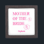 Mother Of The Bride Wedding Gift Pink Floral Gift Box<br><div class="desc">Designed with pink floral designs and text template for name,  this makes a cool,  personalised gift for the mother of the bride!</div>