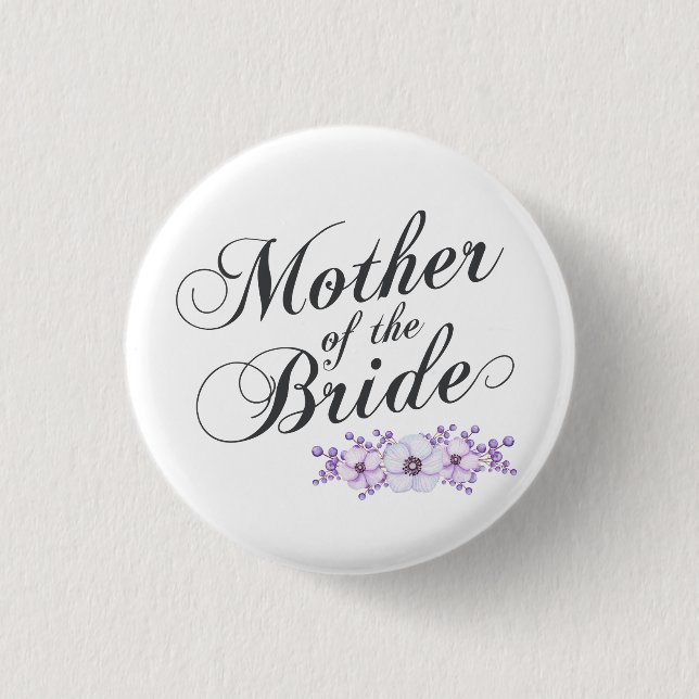 Mother of the Bride Wedding | Pin Button (Front)