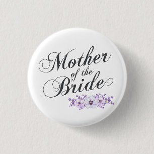 Mother of the Bride Wedding   Pin Button
