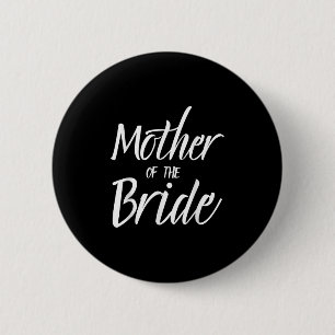Mother Of The Bride Wedding Shower Bridal Party Mo 6 Cm Round Badge