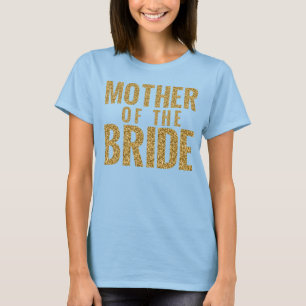 Mother of the Bridge Simulated Gold Glitter Block T-Shirt
