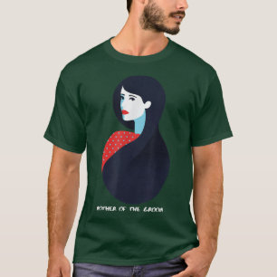 Mother Of The Groom1882 T-Shirt