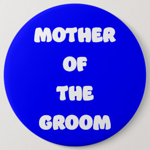 Mother of the Groom 6 Cm Round Badge