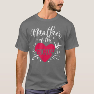 Mother Of The Groom Arrow Heart Wedding And Bachel T-Shirt